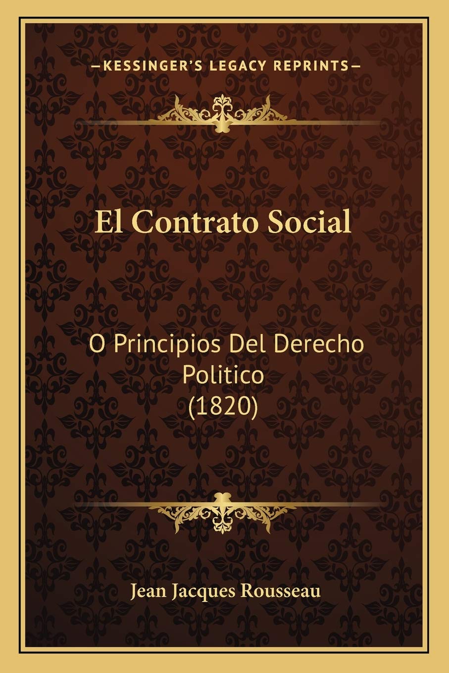 El Contrato Social: O Principios Del Derecho Politico (1820) Philosophy