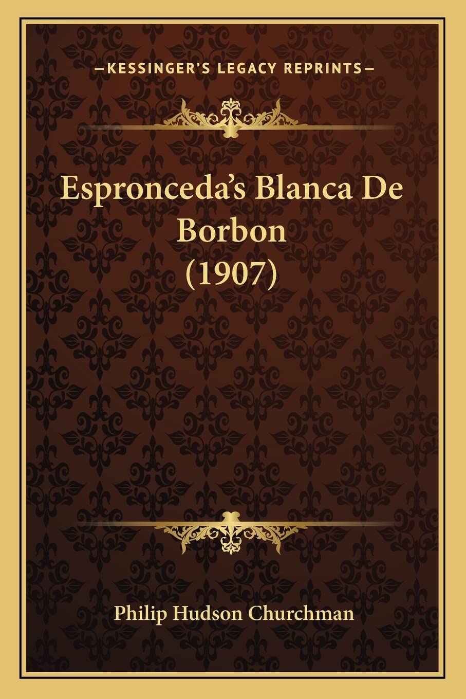 Espronceda's Blanca De Borbon (1907) Contemporary literature