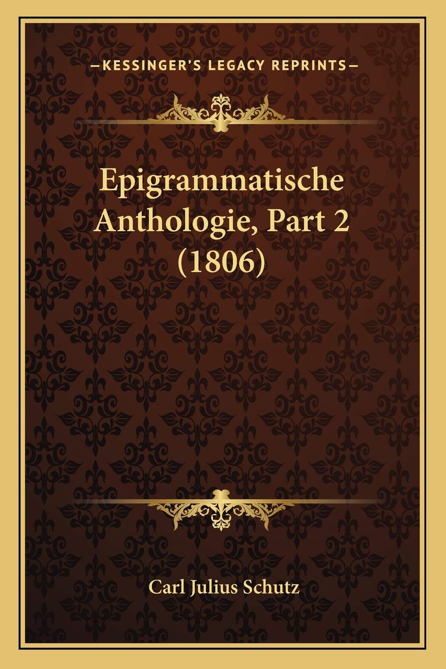 Epigrammatische Anthologie, Part 2 (1806) Poetry