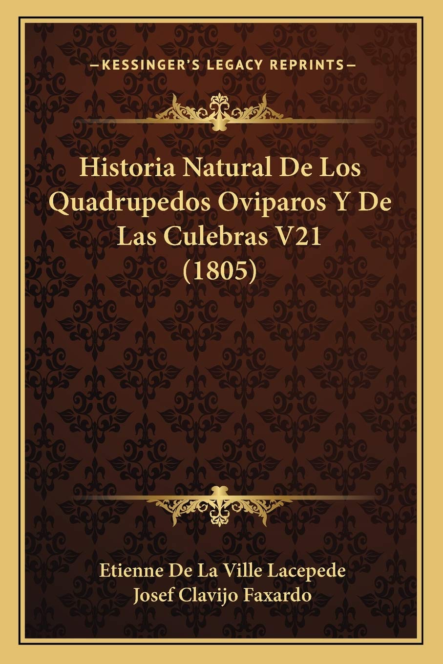 Historia Natural De Los Quadrupedos Oviparos Y De Las Culebras V21 (1805) International