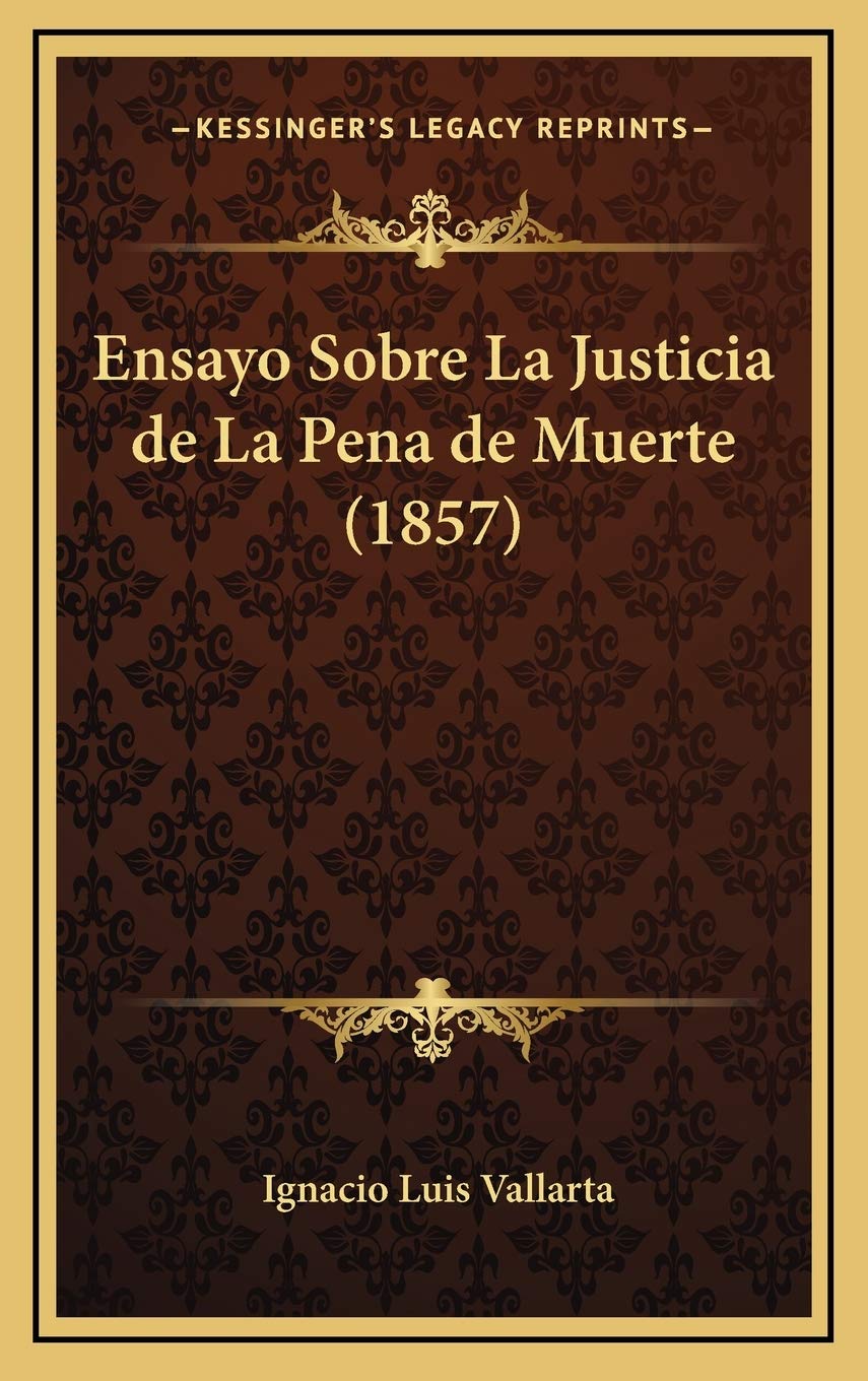 Ensayo Sobre La Justicia de La Pena de Muerte (1857) Law
