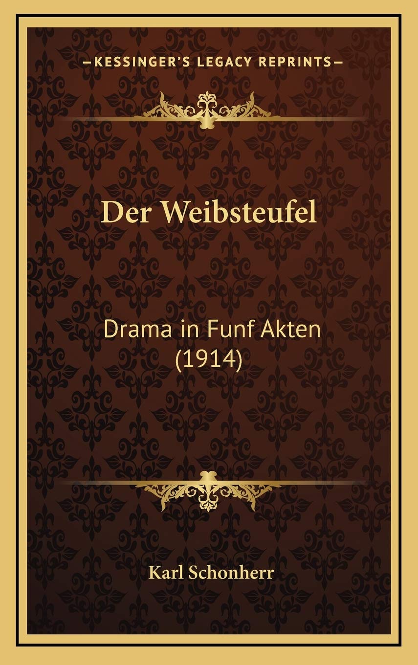 Der Weibsteufel: Drama in Funf Akten (1914) Contemporary literature