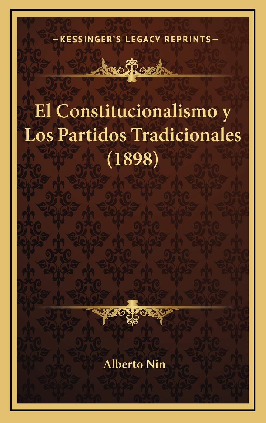 El Constitucionalismo y Los Partidos Tradicionales (1898) Contemporary literature
