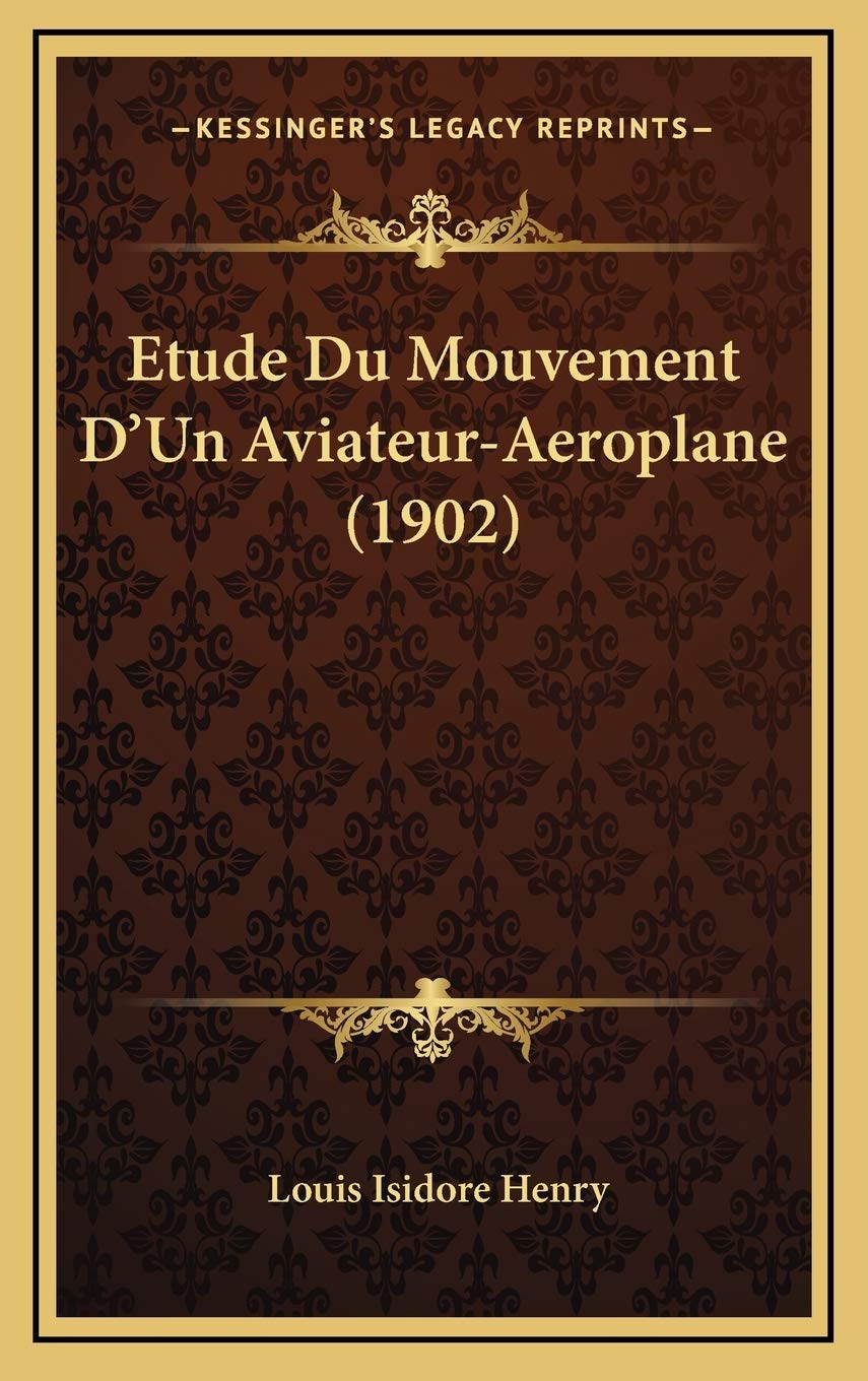 Etude Du Mouvement D'Un Aviateur-Aeroplane (1902) Contemporary literature