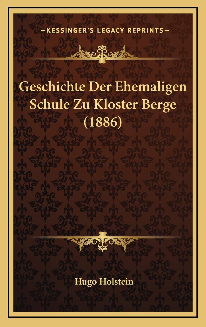 Geschichte Der Ehemaligen Schule Zu Kloster Berge (1886) Contemporary literature