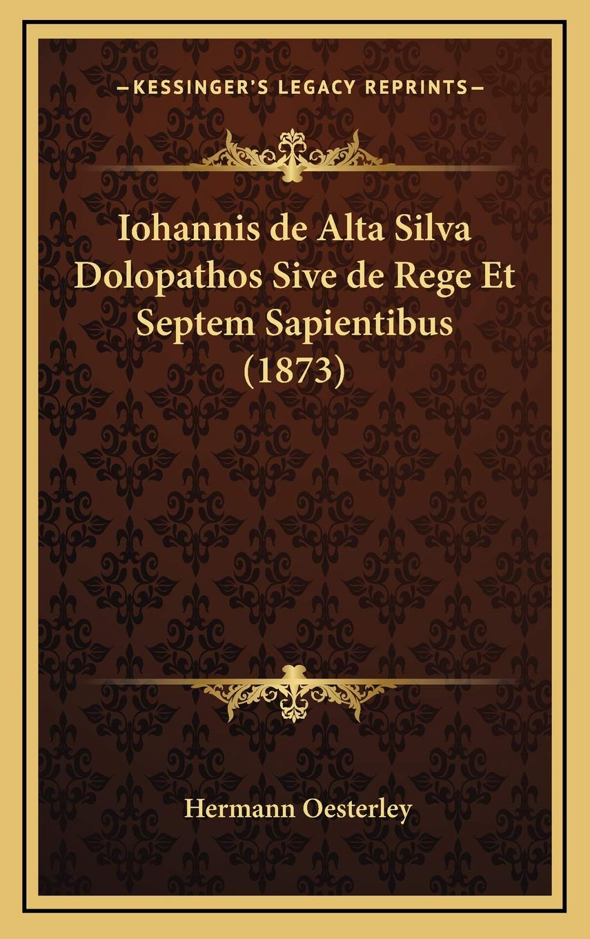 Iohannis de Alta Silva Dolopathos Sive de Rege Et Septem Sapientibus (1873) Contemporary literature