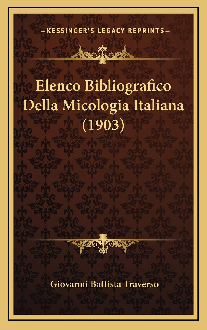 Elenco Bibliografico Della Micologia Italiana (1903) Contemporary literature