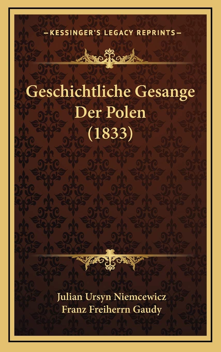Geschichtliche Gesange Der Polen (1833) Contemporary literature