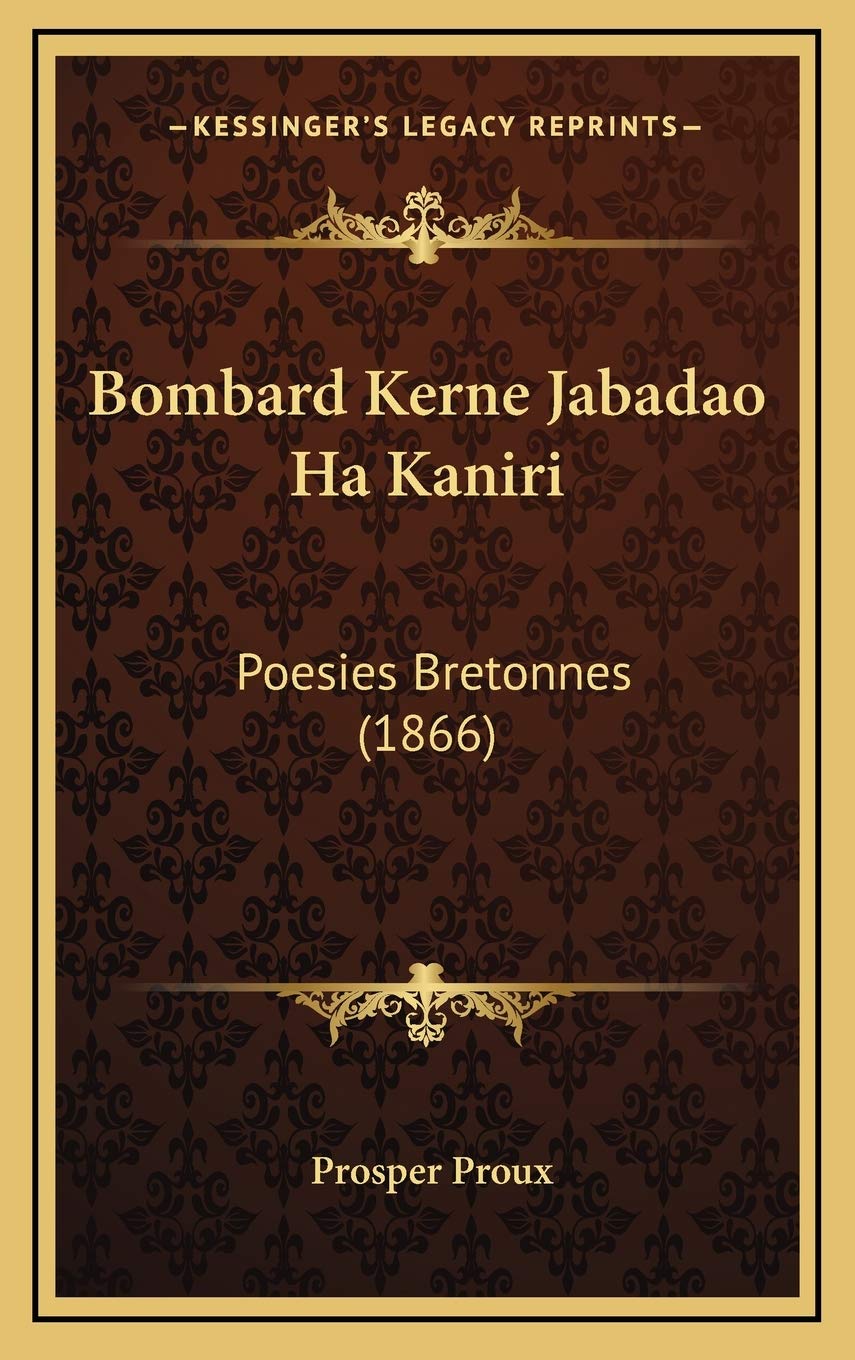 Bombard Kerne Jabadao Ha Kaniri: Poesies Bretonnes (1866) Contemporary literature