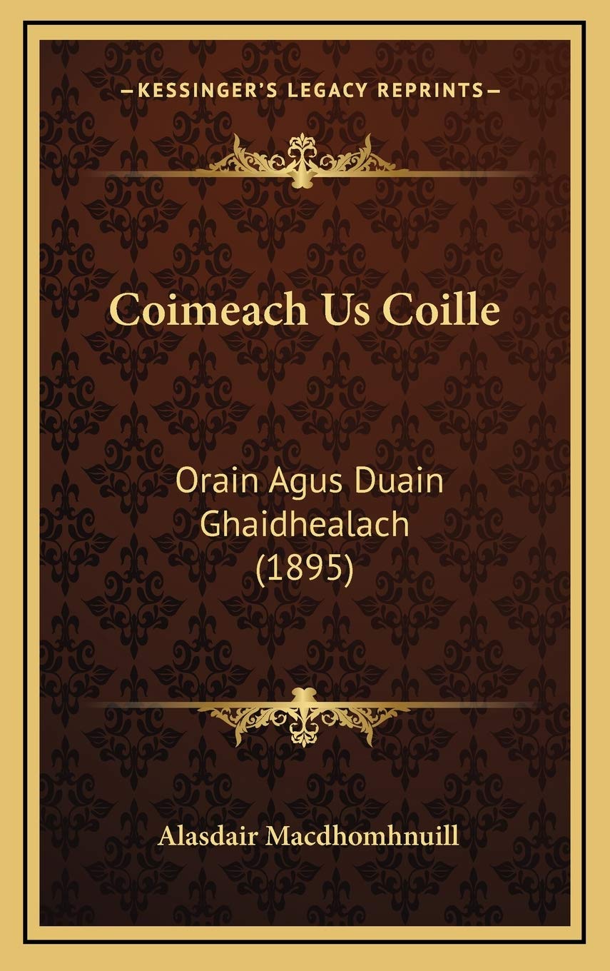 Coimeach Us Coille: Orain Agus Duain Ghaidhealach (1895) Contemporary literature