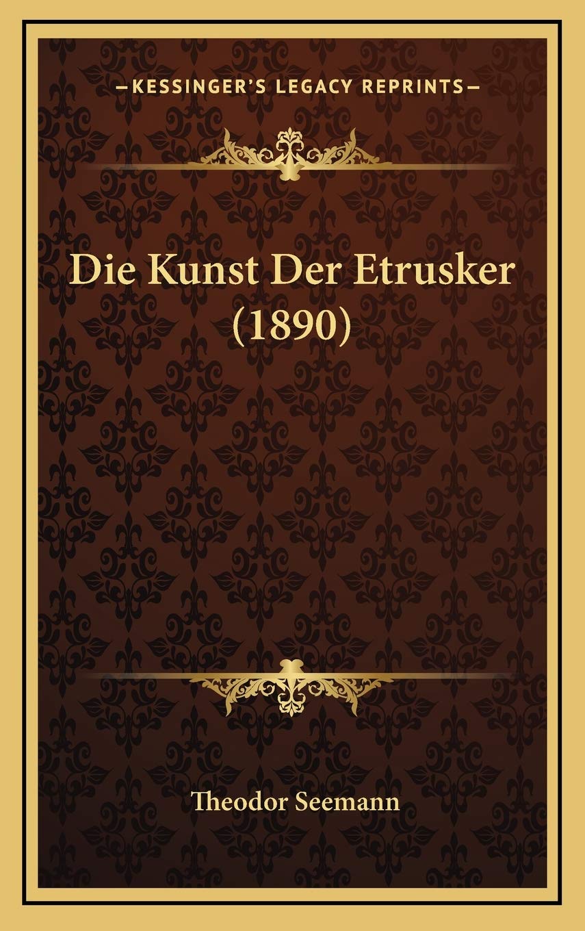Die Kunst Der Etrusker (1890) Contemporary literature