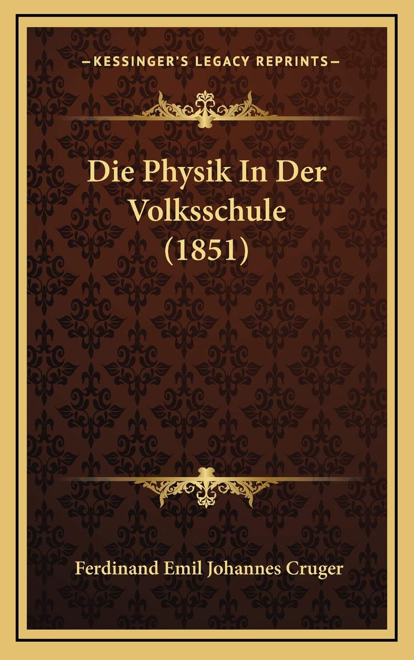 Die Physik In Der Volksschule (1851) Contemporary literature