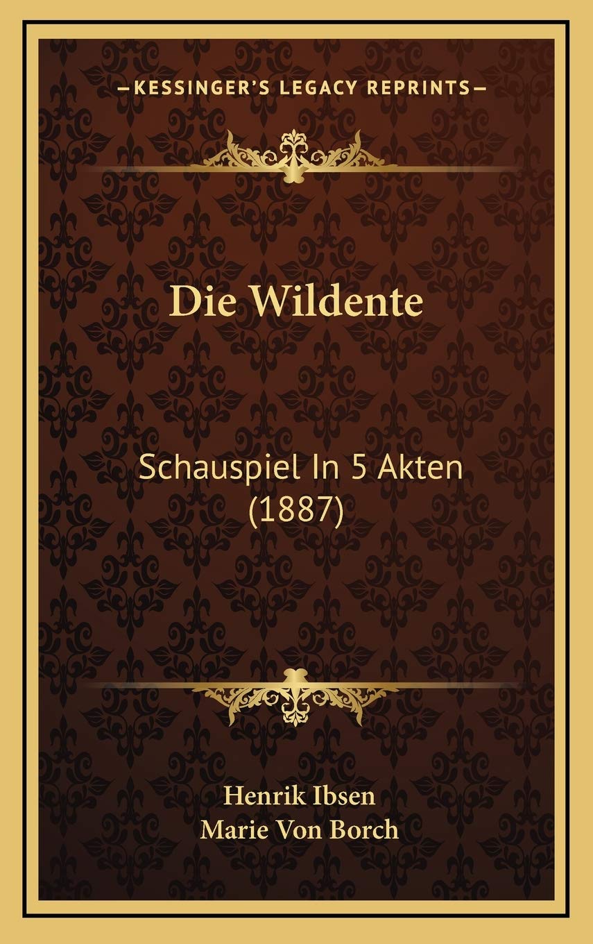 Die Wildente: Schauspiel In 5 Akten (1887) Contemporary literature