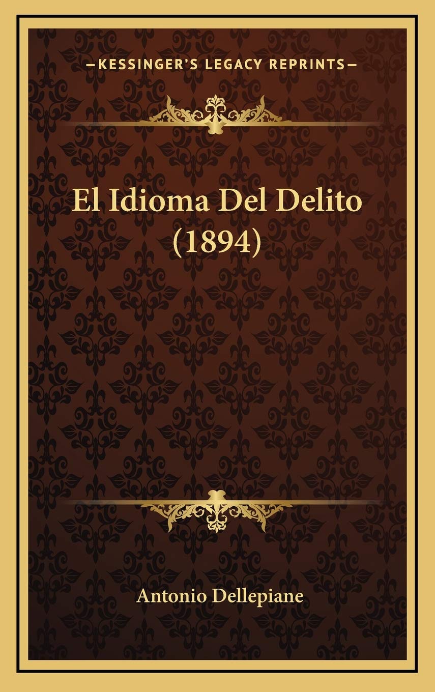 El Idioma Del Delito (1894) Contemporary literature