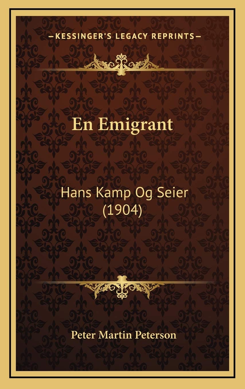 En Emigrant: Hans Kamp Og Seier (1904) Contemporary literature
