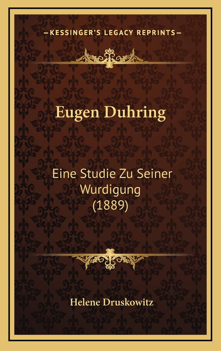 Eugen Duhring: Eine Studie Zu Seiner Wurdigung (1889) Contemporary literature
