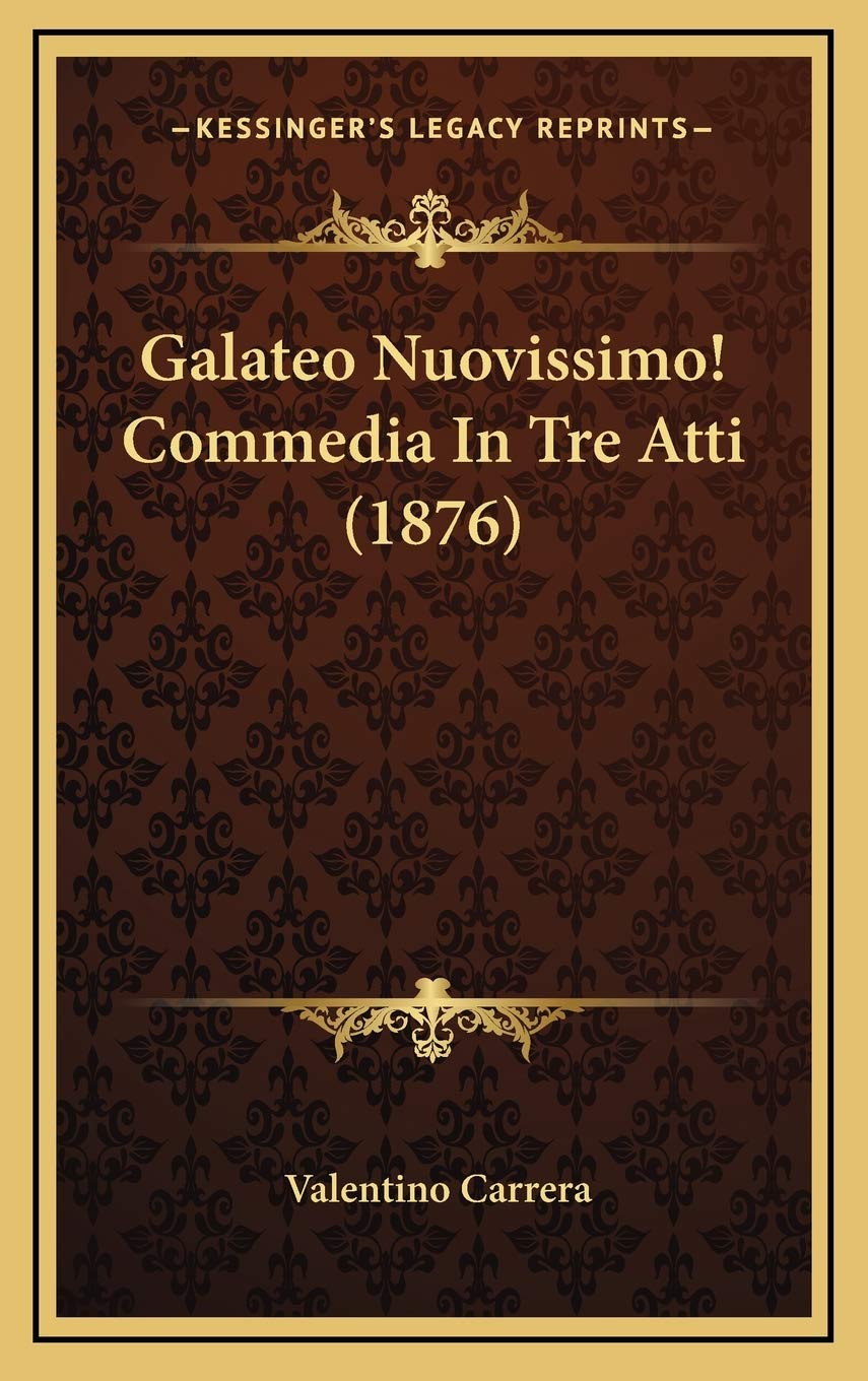 Galateo Nuovissimo! Commedia In Tre Atti (1876) Contemporary literature