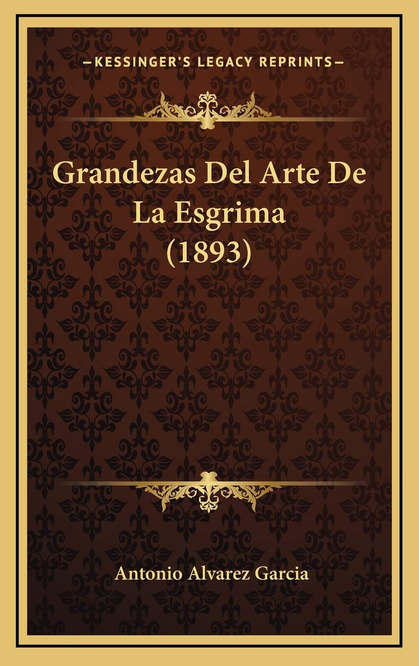 Grandezas Del Arte De La Esgrima (1893) International