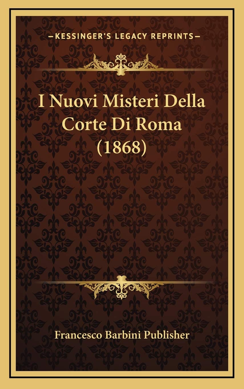 I Nuovi Misteri Della Corte Di Roma (1868) Contemporary literature