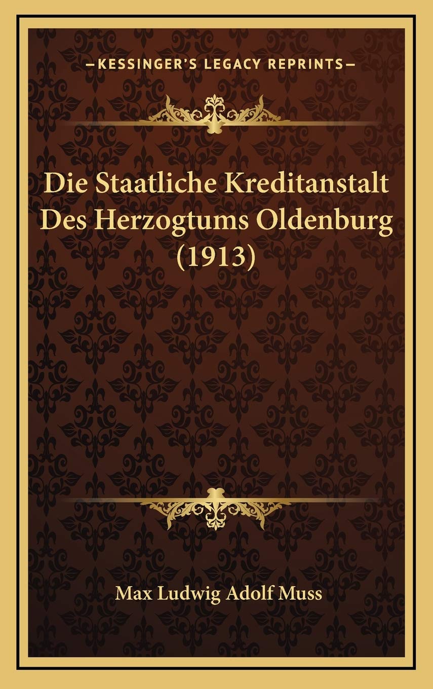 Die Staatliche Kreditanstalt Des Herzogtums Oldenburg (1913) Contemporary literature