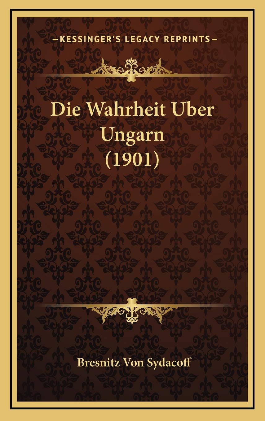 Die Wahrheit Uber Ungarn (1901) Contemporary literature