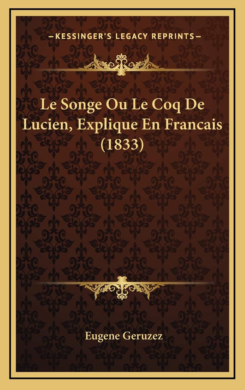 Le Songe Ou Le Coq De Lucien, Explique En Francais (1833) Foreign Languages ​​& Dictionaries