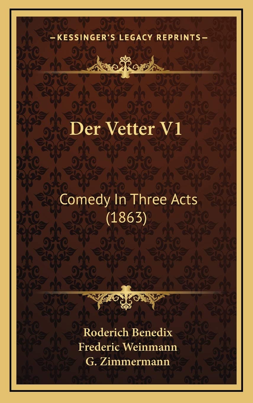 Der Vetter V1: Comedy In Three Acts (1863) Contemporary literature