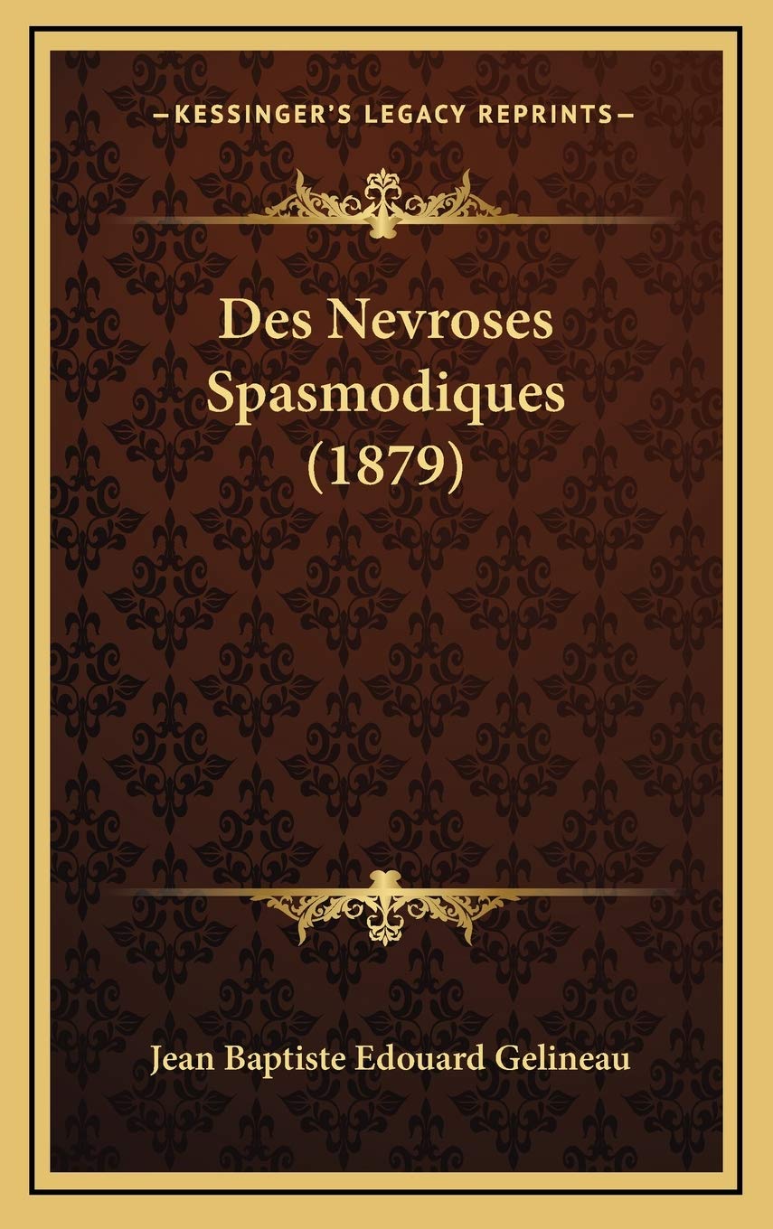 Des Nevroses Spasmodiques (1879) Contemporary literature