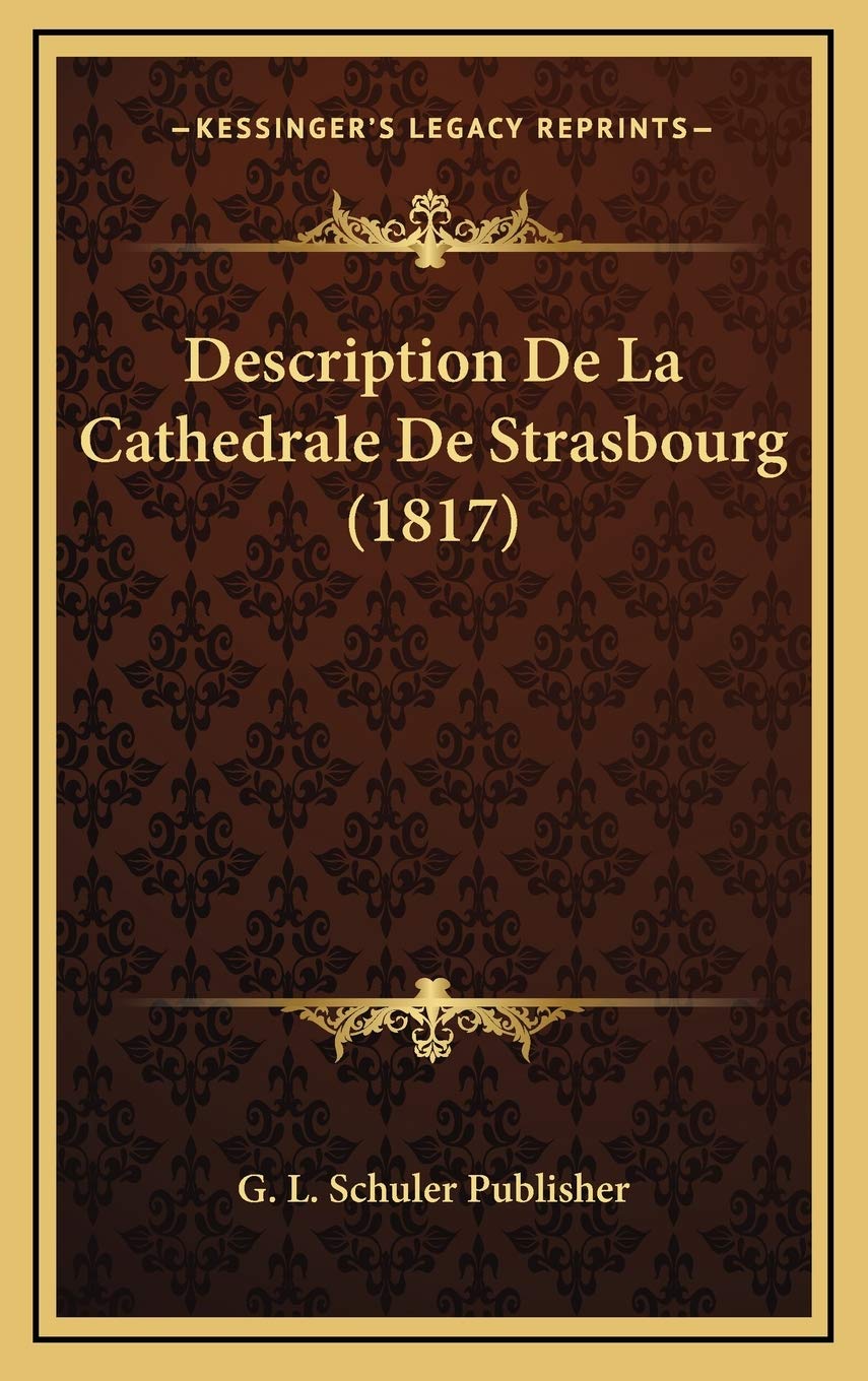 Description De La Cathedrale De Strasbourg (1817) Contemporary literature