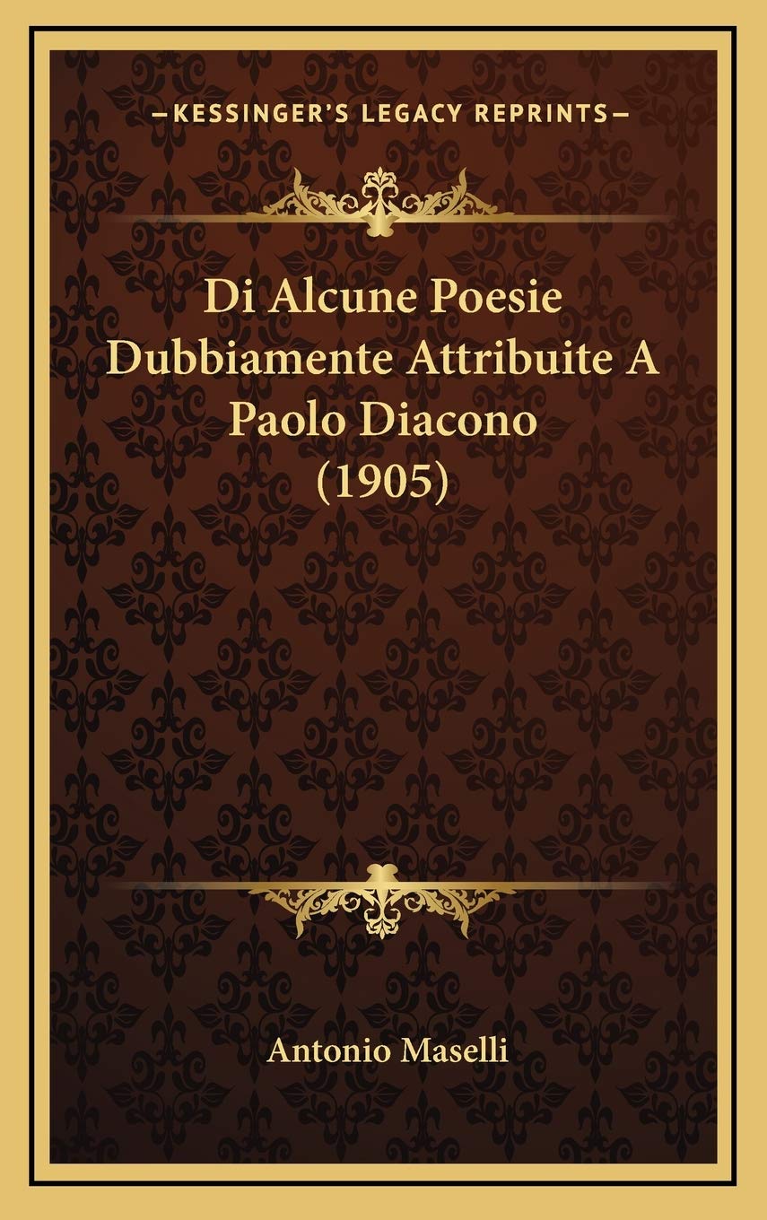 Di Alcune Poesie Dubbiamente Attribuite A Paolo Diacono (1905) Contemporary literature