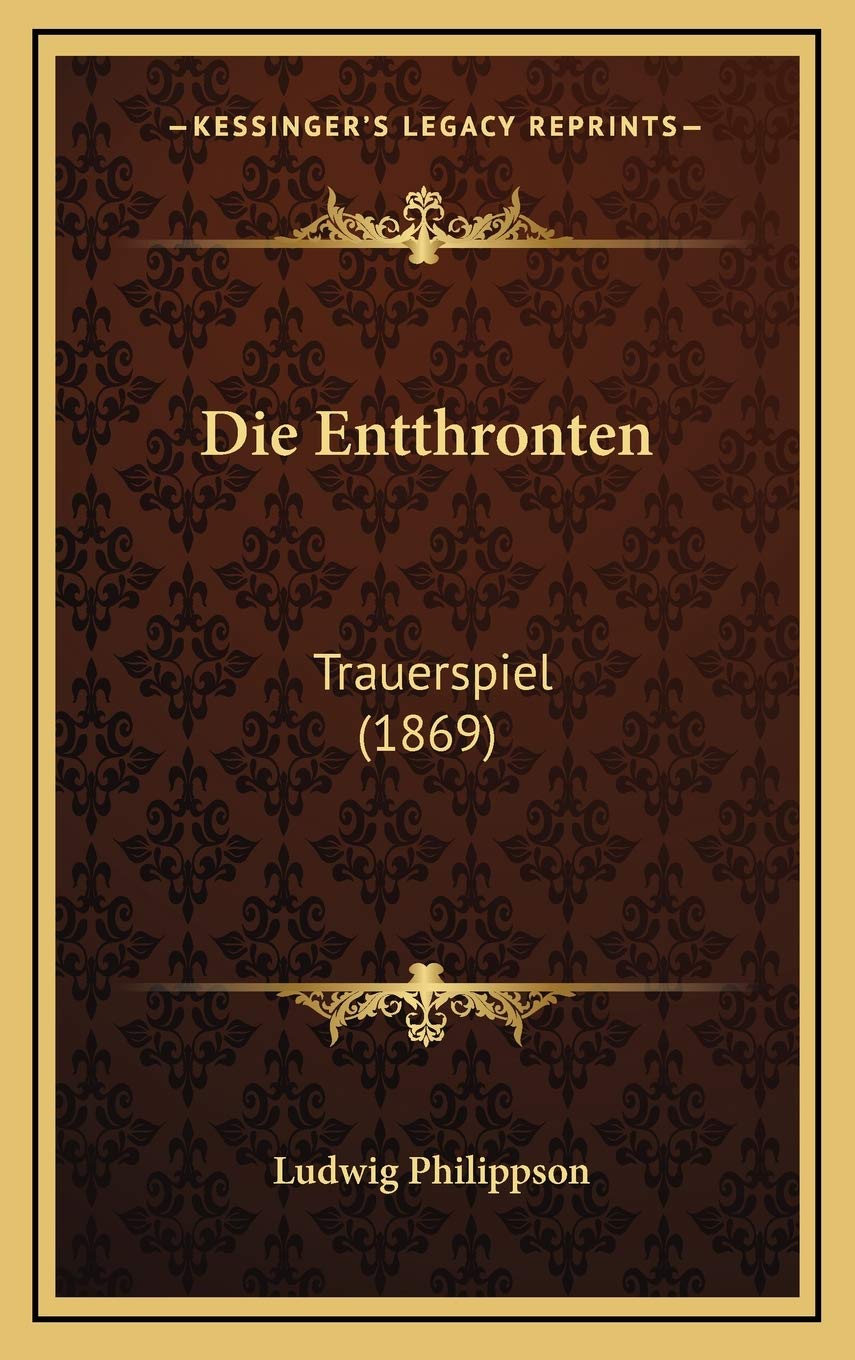 Die Entthronten: Trauerspiel (1869) Contemporary literature