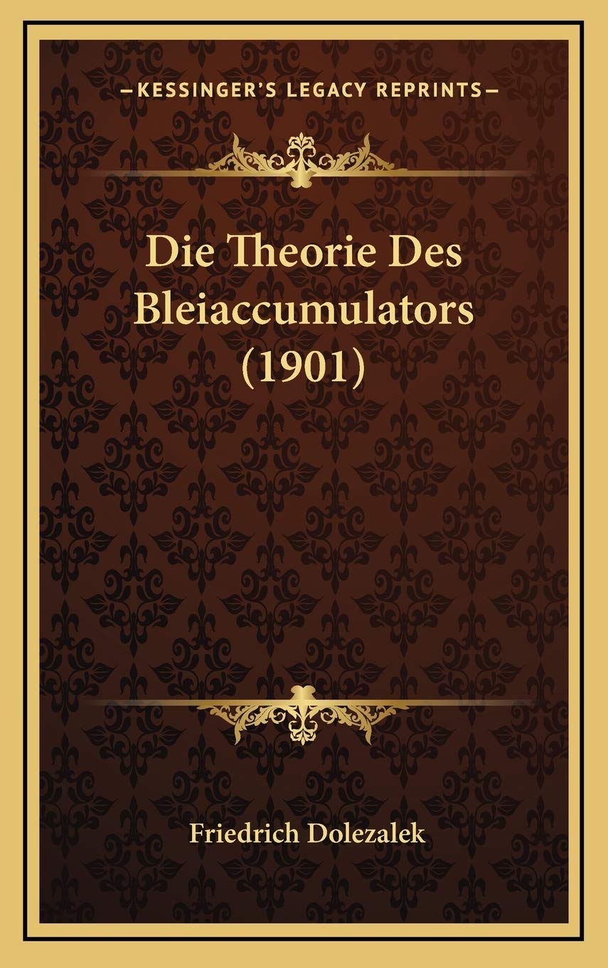 Die Theorie Des Bleiaccumulators (1901) Contemporary literature
