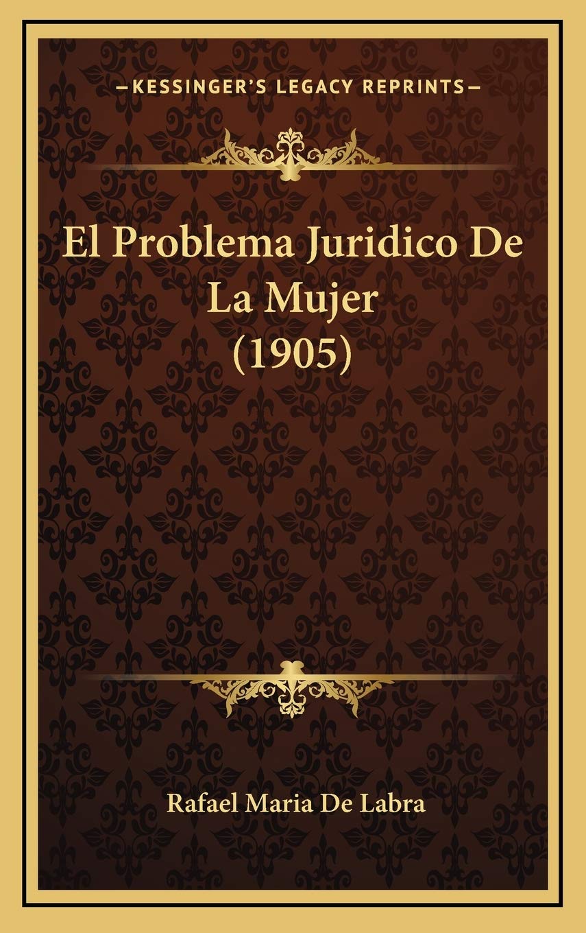 El Problema Juridico De La Mujer (1905) Contemporary literature
