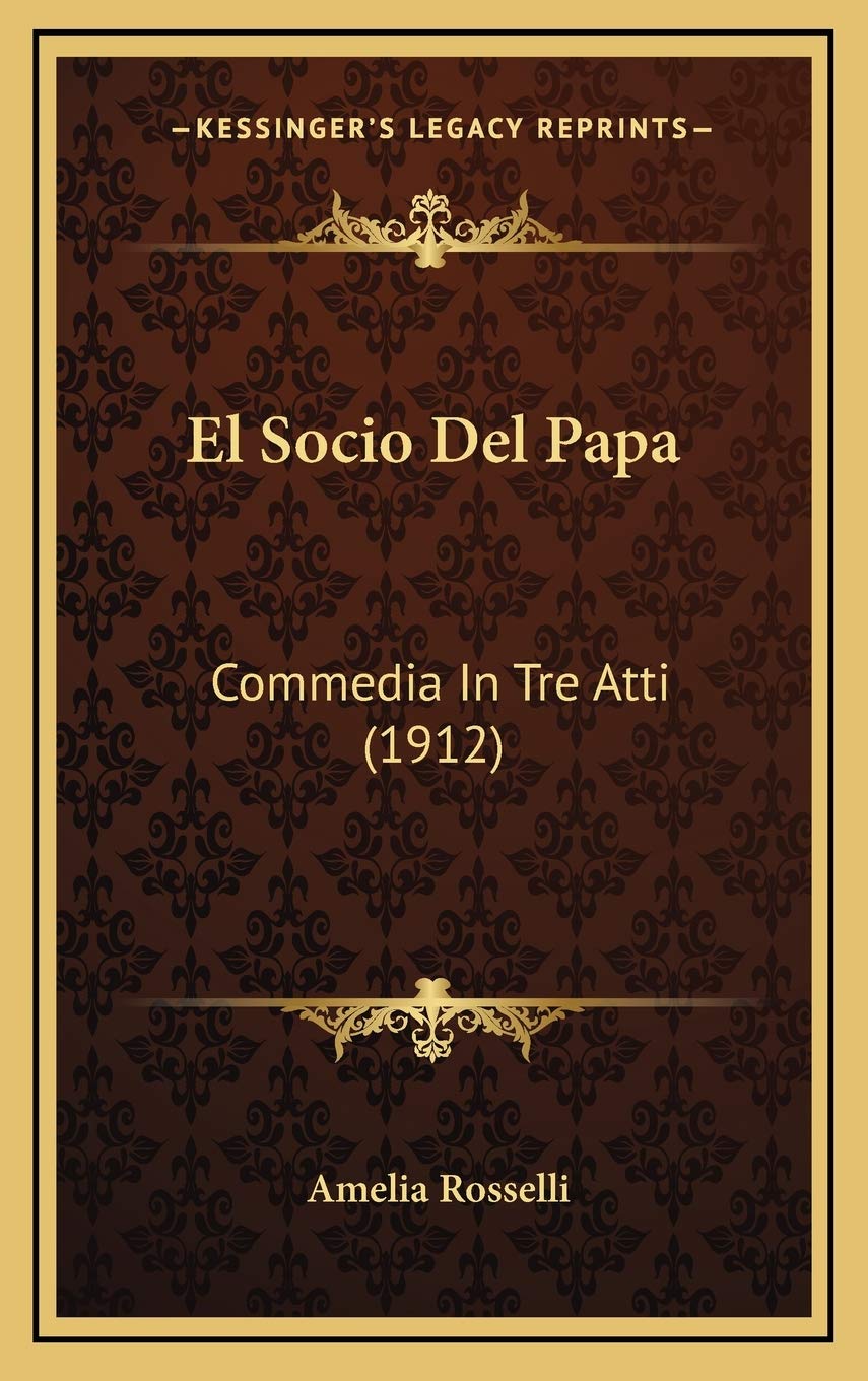 El Socio Del Papa: Commedia In Tre Atti (1912) Contemporary literature