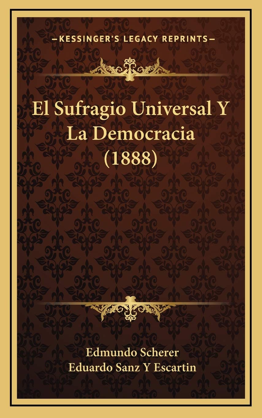El Sufragio Universal Y La Democracia (1888) Contemporary literature