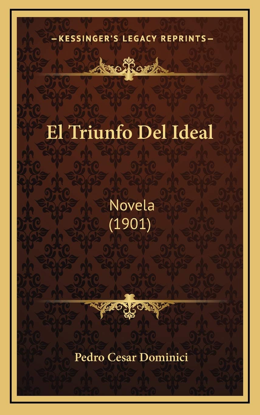 El Triunfo Del Ideal: Novela (1901) Contemporary literature