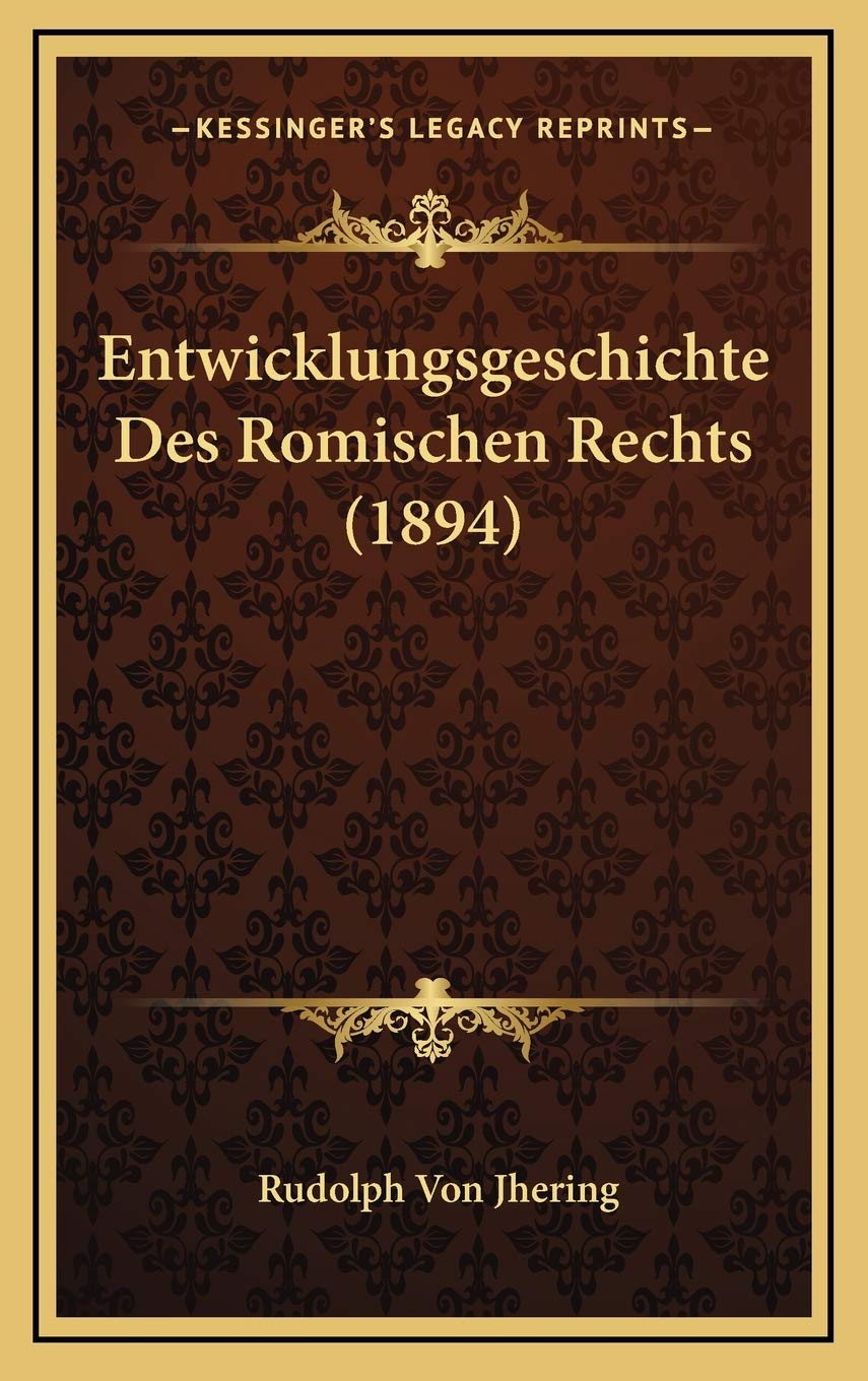Entwicklungsgeschichte Des Romischen Rechts (1894) Contemporary literature