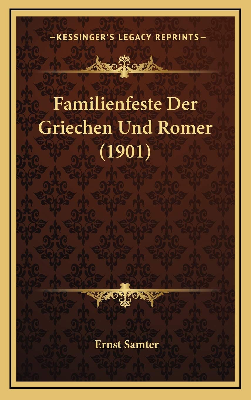 Familienfeste Der Griechen Und Romer (1901) Contemporary literature