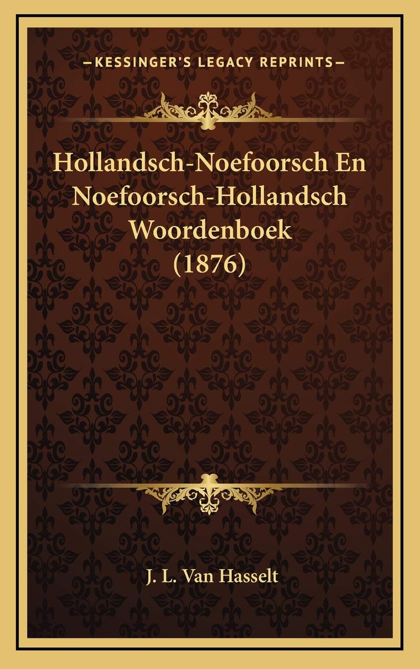 Hollandsch-Noefoorsch En Noefoorsch-Hollandsch Woordenboek (1876) Contemporary literature