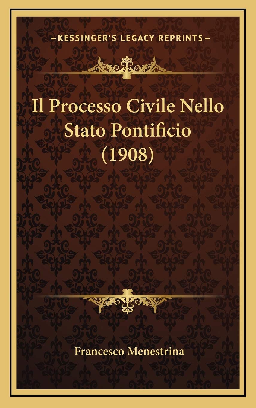 Il Processo Civile Nello Stato Pontificio (1908) Contemporary literature