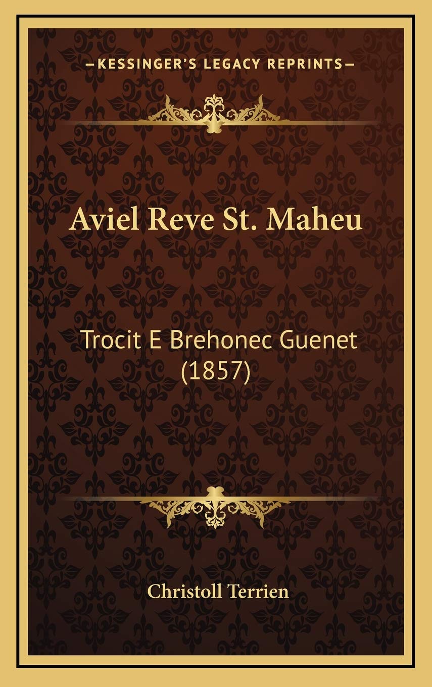 Aviel Reve St. Maheu: Trocit E Brehonec Guenet (1857) Contemporary literature