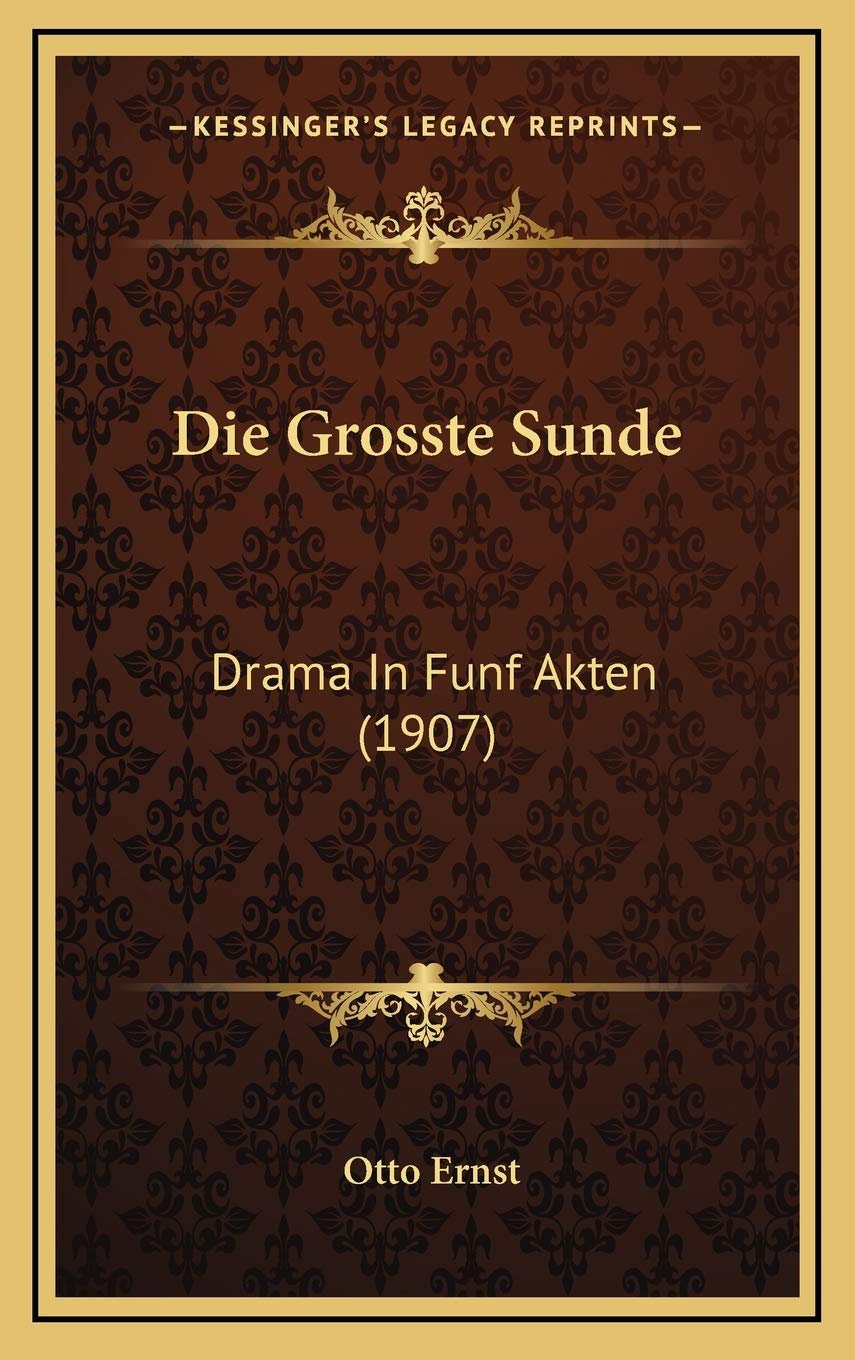 Die Grosste Sunde: Drama In Funf Akten (1907) Contemporary literature