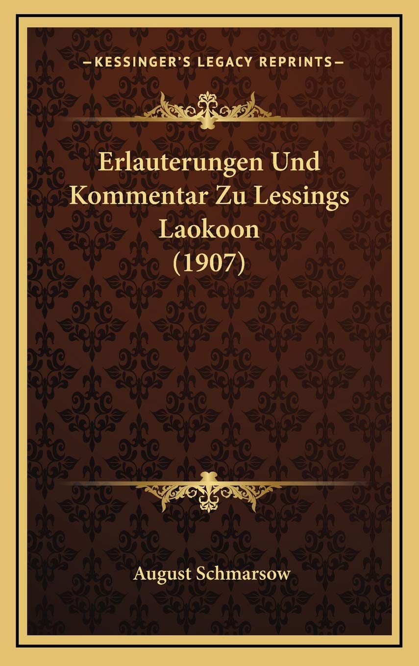 Erlauterungen Und Kommentar Zu Lessings Laokoon (1907) Contemporary literature