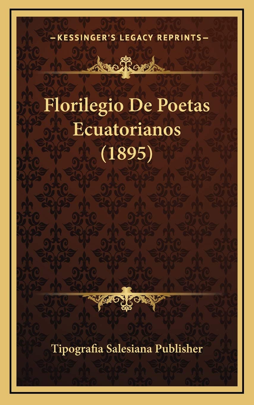 Florilegio De Poetas Ecuatorianos (1895) Contemporary literature