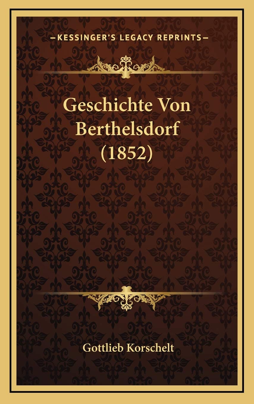 Geschichte Von Berthelsdorf (1852) International