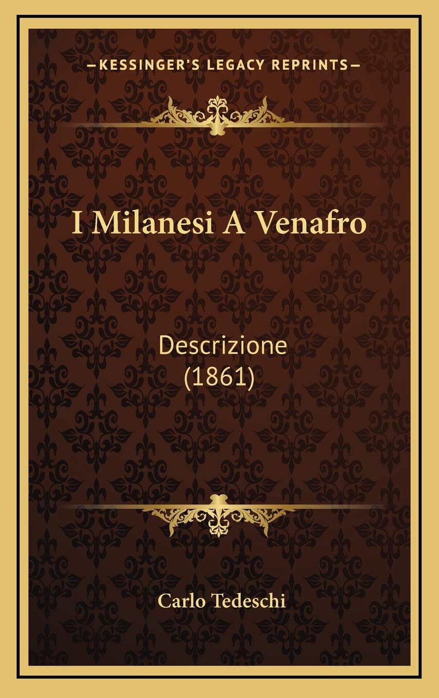 I Milanesi A Venafro: Descrizione (1861) Contemporary literature