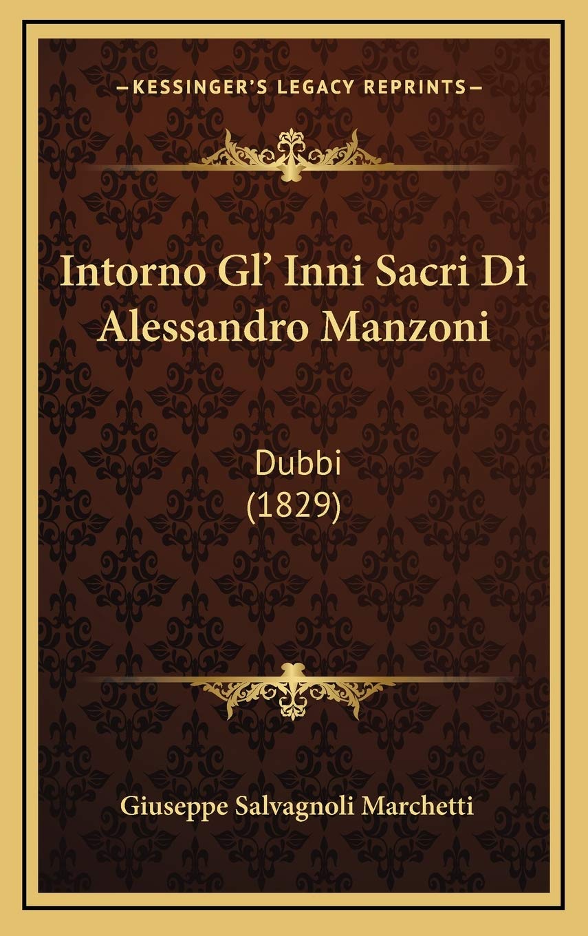 Intorno Gl' Inni Sacri Di Alessandro Manzoni: Dubbi (1829) Contemporary literature