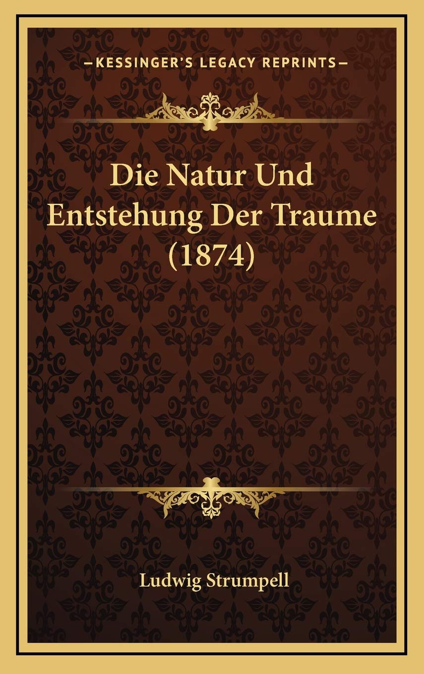 Die Natur Und Entstehung Der Traume (1874) Contemporary literature