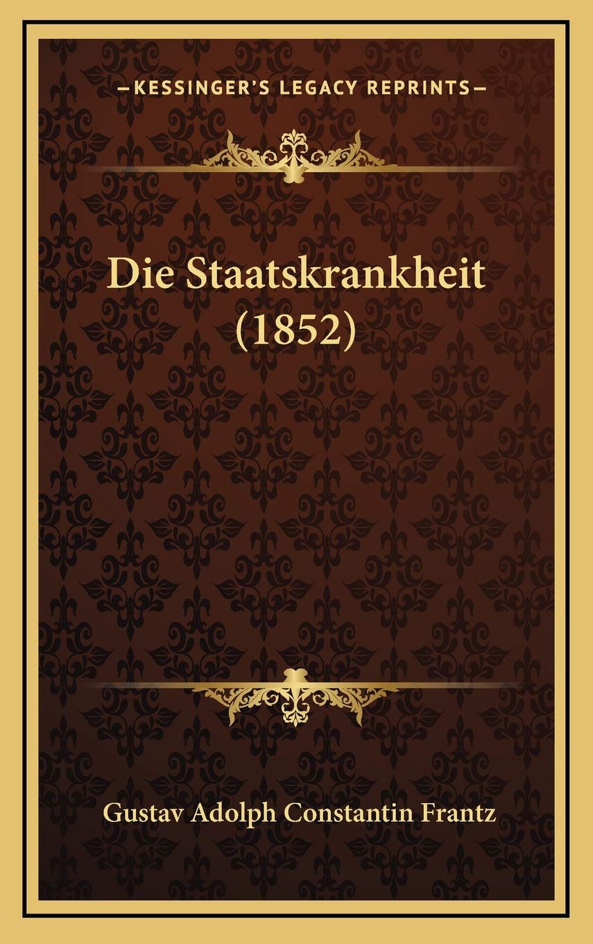 Die Staatskrankheit (1852) Contemporary literature