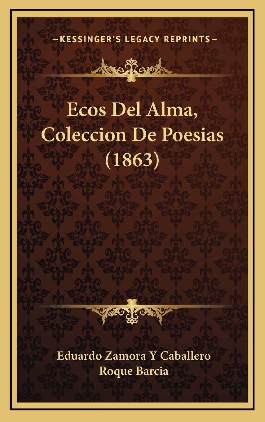 Ecos Del Alma, Coleccion De Poesias (1863) book